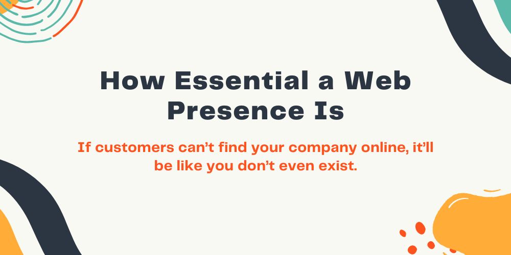How Essential a Web Presence Is